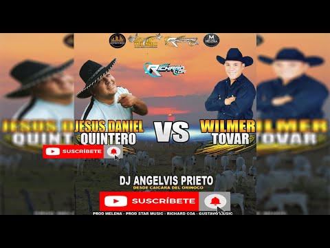 Jesus Daniel Quintero Vs Wilmer Tovar Dj Angesvis Prieto StarMusic