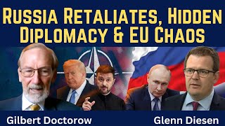 Gilbert Doctorow: Russia Retaliates, Hidden Diplomacy, & EU Chaos