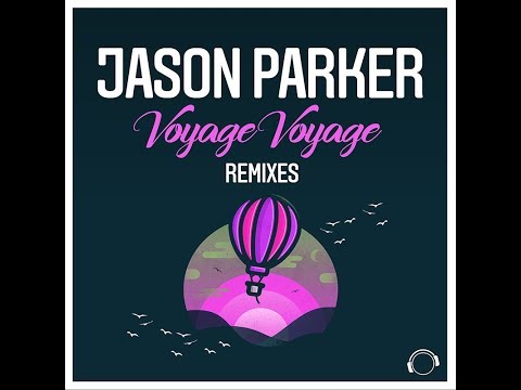 Jason Parker - Voyage Voyage (FluxStyle Remix Edit)
