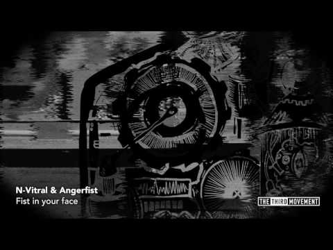 N-Vitral & Angerfist - Fist In Your Face