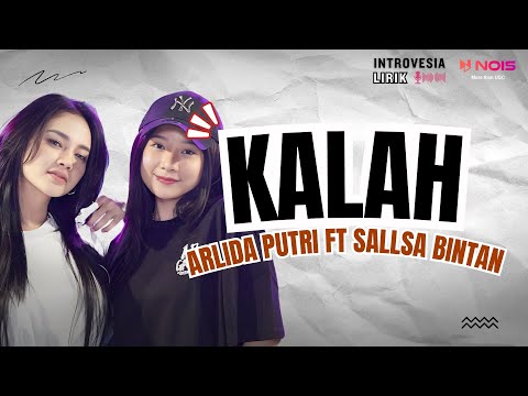 [Lirik] Kalah - Arlida Putri FT Sallsa Bintan | Lirik Lagu Koplo Terbaru 2024 - Introvesia Lirik