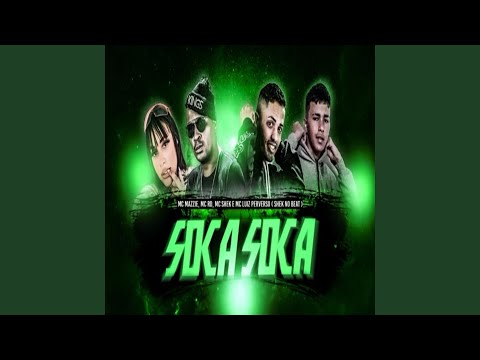 Soca Soca (feat. Mc Mazzie, Mc Rd & LUIZ PERVERSO)