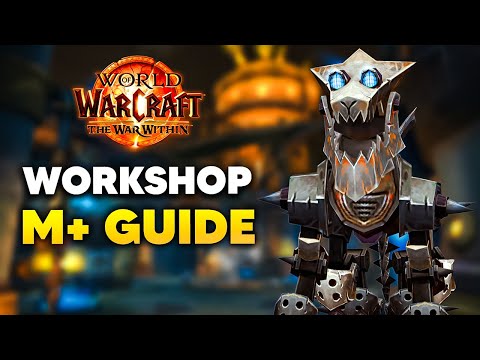MECHAGON WORKSHOP Mythic+ Dungeon Guide | The War Within Season 2