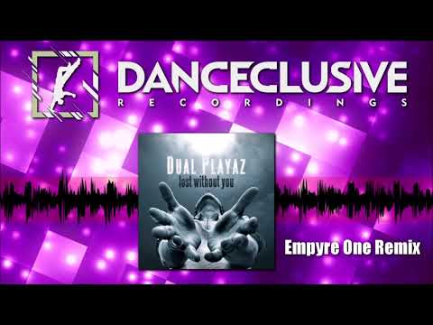 Dual Playaz - Lost Without You (Empyre One Remix) III HANDS UP III