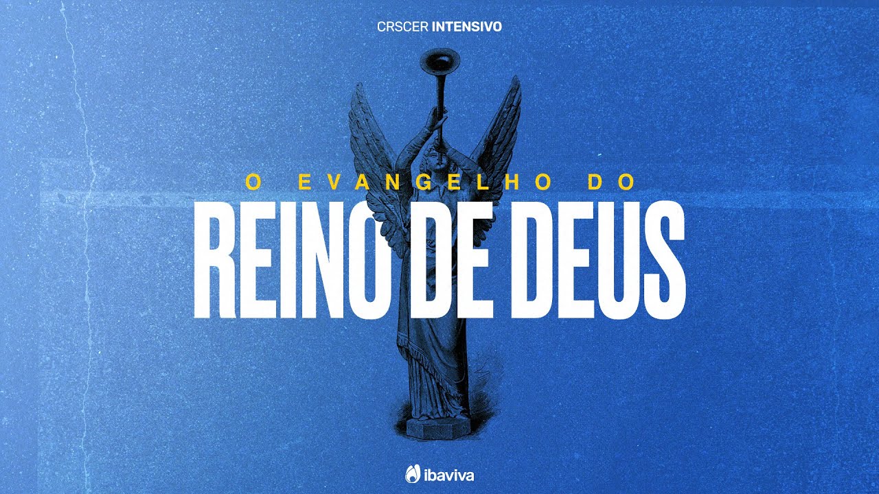 EP 01 | O Evangelho do Reino de Deus