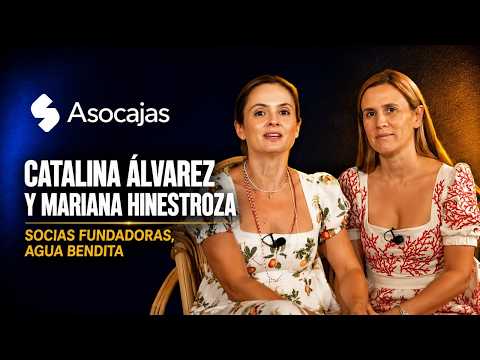 Asocajas Presenta: Entrevista a Catalina Álvarez y Mariana Hinestroza, Fundadoras de Agua Bendita