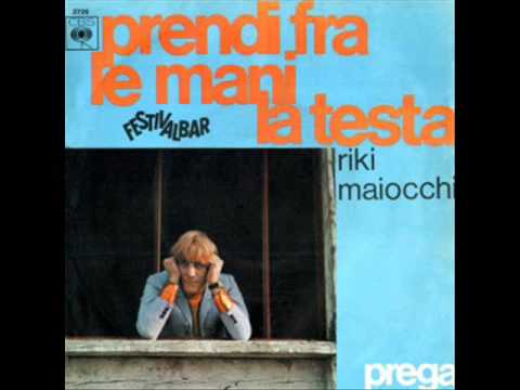 Riki Maiocchi....Prendi fra le mani la testa