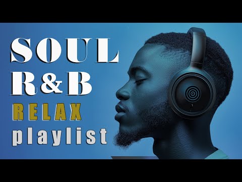 Smooth Soul Flow 🎶 R&B Music for Creative & Focus   |  Relaxation  / Study / Work / Slow Ballads
