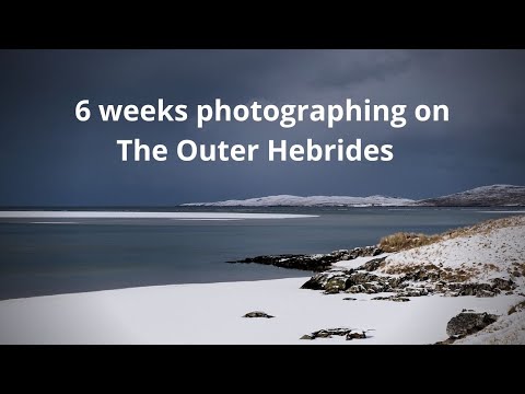 6 weeks photographing on the Outer Hebrides