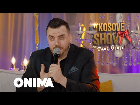 n’Kosove show : Vani Gjuzi - Moj katile