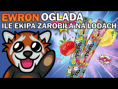 Ewron ogląda ILE EKIPA ZAROBIŁA NA LODACH?