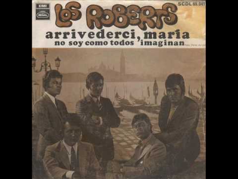 Los Roberts - Arrivederci, Maria (1968)