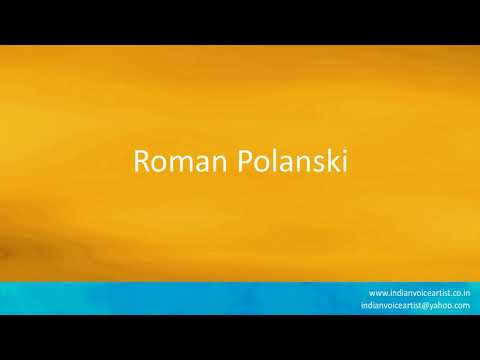 How to pronounce "Roman Polanski".