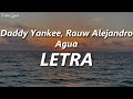 Daddy Yankee, Rauw Alejandro - Agua ❤️| LETRA