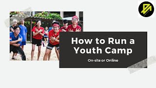 SOT2020 Emerge Workshop - How To Run A Youth Camp