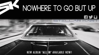 Stellar Kart: Nowhere To Go But Up (Audio)