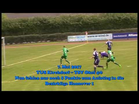 7. Mai 2017: TUS Kirchdorf - TSV Okel 4:0 Tor des Tages: Laurids Breuer