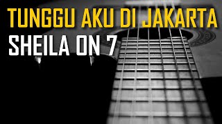 Download lagu Sheila On 7 - Tunggu Aku Di Jakarta (Karaoke) mp3