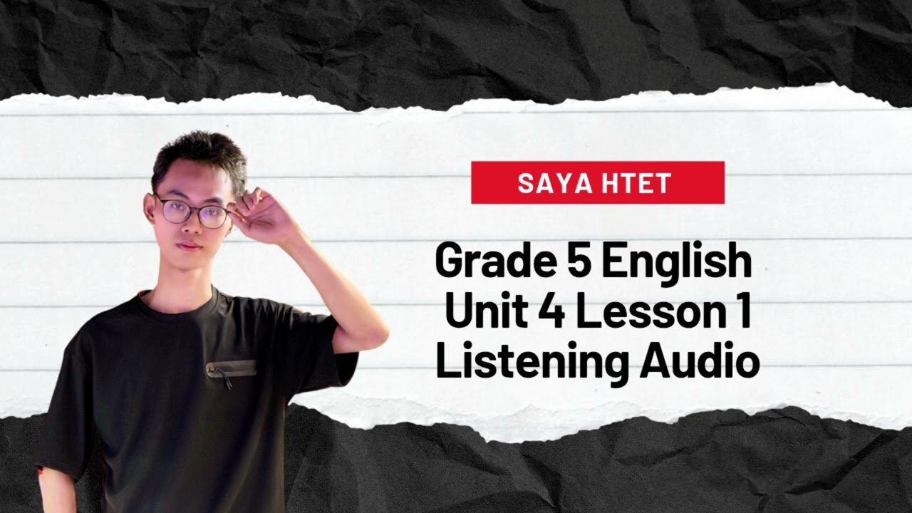Grade 5 English Unit 4 Lesson 1 Listening Audio