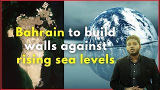 Bahrain Takes Action to Protect Coastline from Climate Change | 2023