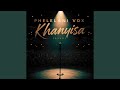 Khanyisa Live