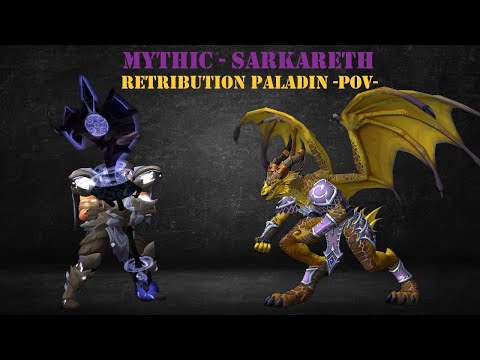Ret Paladin PoV - Sarkareth Mythic - Amazing Stories