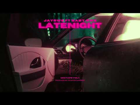 JayJay Ft Baby Rws - Late Nights