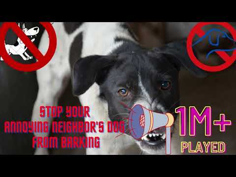 Stop A Dog Barking | Ultrasonic Dog Repellent Sound  |  Ultrasonic Dog Sound | Dog Silencer Sound