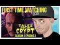 Tales From The Crypt S2E03 REACTION