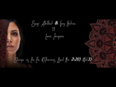 Sagi Abitbul & Guy Haliva ft Lena Zevgara - Stanga vs Ela Ela (J.Thermos Beat Mix 2k20 Vol. 3)