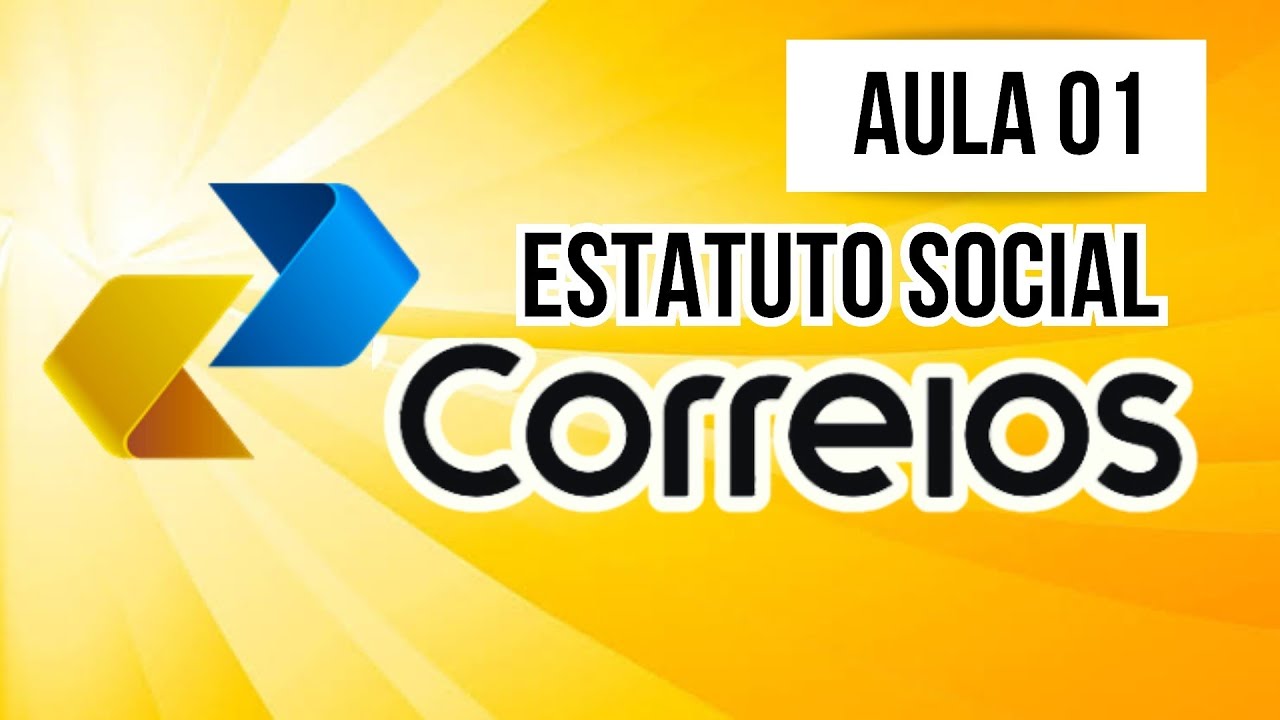 Estatuto Social dos Correios - Aula 01 - Descrição da Empresa