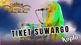 Download lagu TIKET SUWARGO - HJ MUTIK NIDA RATU KENDANG MNC LIVE GEMPOL PATI mp3