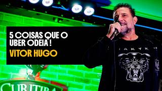 VITOR HUGO - COISAS QUE TODO MOTORISTA DE APLICATIVO ODEIA - STAND UP COMEDY