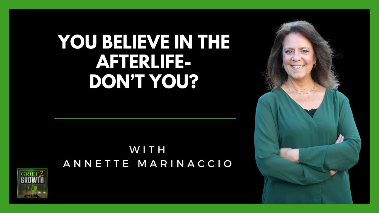 You Believe In The Afterlife-Don't You? - Annette Marinaccio EP363