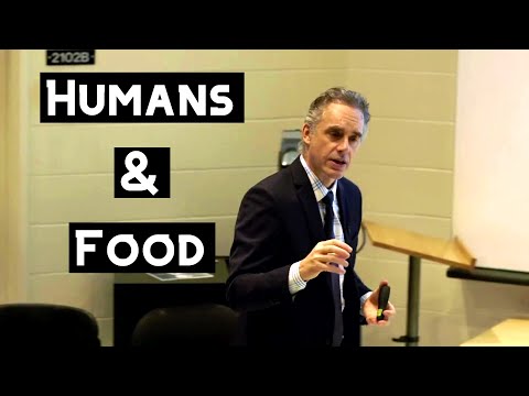 Humans & Food | Jordan Peterson