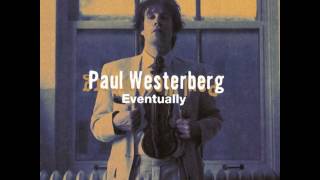 Paul Westerberg - These Are The Days