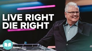 Live Right. Die Right | Mark Miller | LWCC