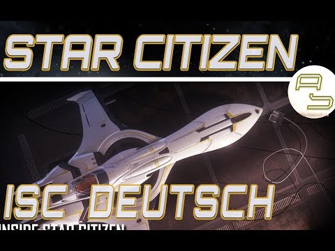 [Übersetzt] Inside Star Citizen: The PTU and You | 3.5 Ep. 9 (German/Deutsch, 20.06.2019)