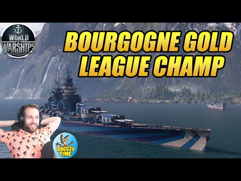 BOURGOGNE GOLD LEAGUE CHAMP  |  BoggzyTime World of Warships
