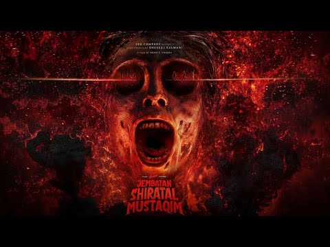 FILM HOROR TERBARU 2025 | JEMBATAN SHIRATAL MUSTAQIM