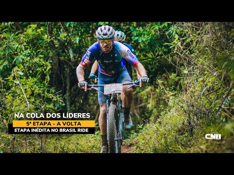 Brasil Ride 2023 Quinta Etapa - Na cola dos Líderes | Café na Trilha