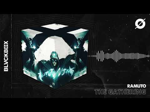 [BLVCKBØX] Ramuto - The Gathering