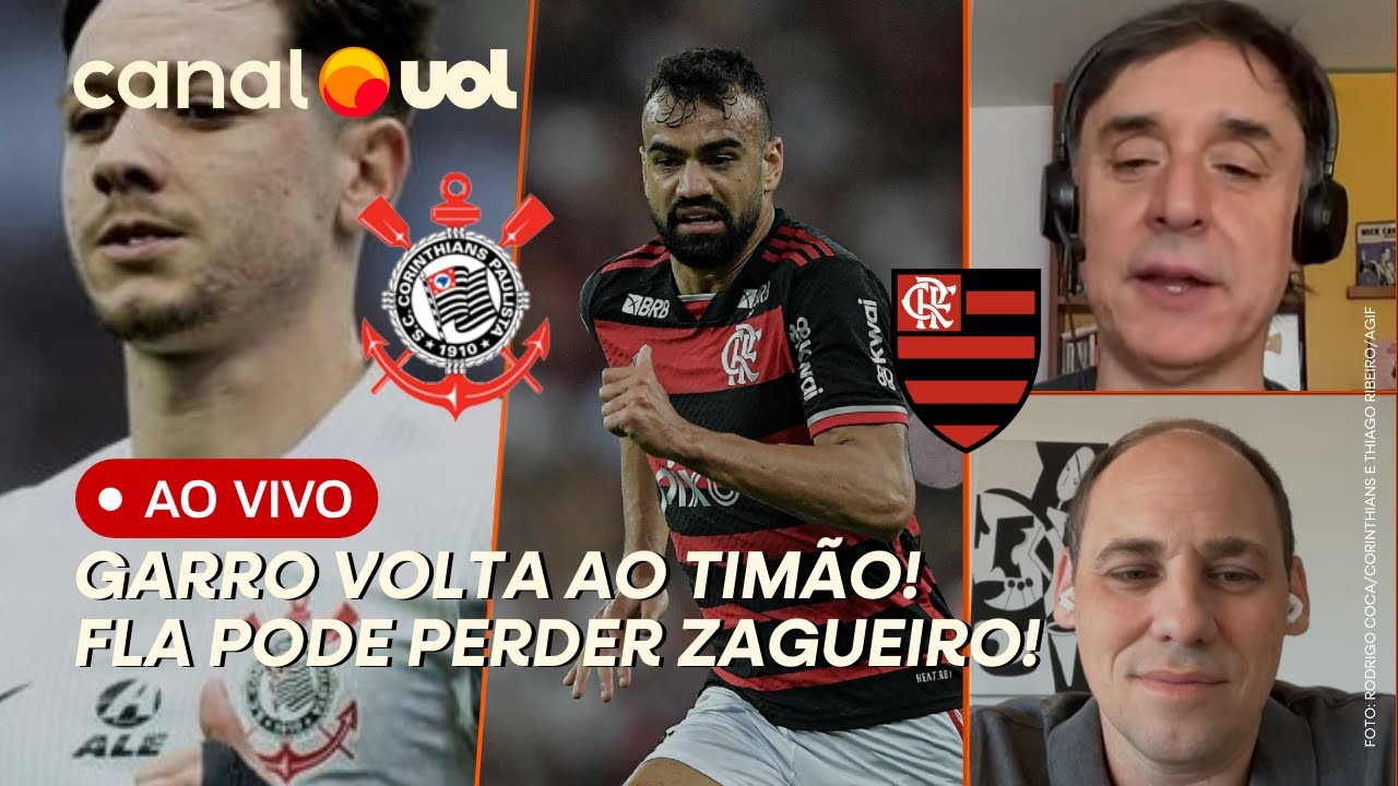 🔴 GARRO VOLTA AO CORINTHIANS APÓS SER INDICIADO! FAGNER IRRITA A TORCIDA? FLA PODE PERDER ZAGUEIRO!