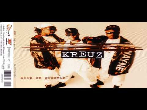 Kreuz - Keep On Groovin' (Hip Hop Mix)