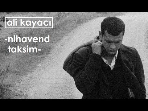 Ali Kayacı - Nihavend Taksim (Kasaba Film)