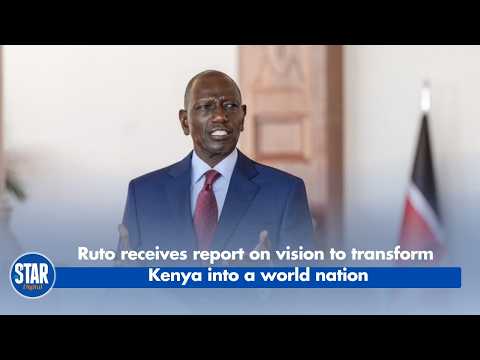 Ruto receives report on vision to transform Kenya into a world nation