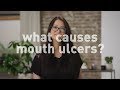 What causes mouth ulcers? Experts explain