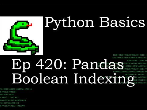 Boolean Indexing Pandas Data Analysis With Python