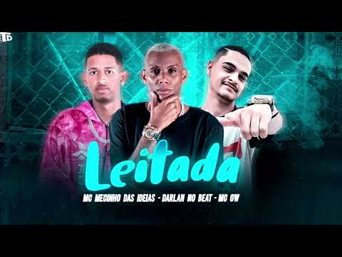 Mecinho Das Ideias feat mc gw  - leitada - darlan no beat - música nova