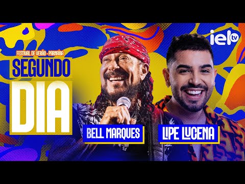 FESTIVAL DE VERÃO PARNAÍBA - BELL MARQUES E LIPE LUCENA AO VIVO NA IELTV!!!!!!!!!!
